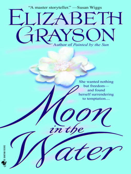 Title details for Moon in the Water by Elizabeth Grayson - Available